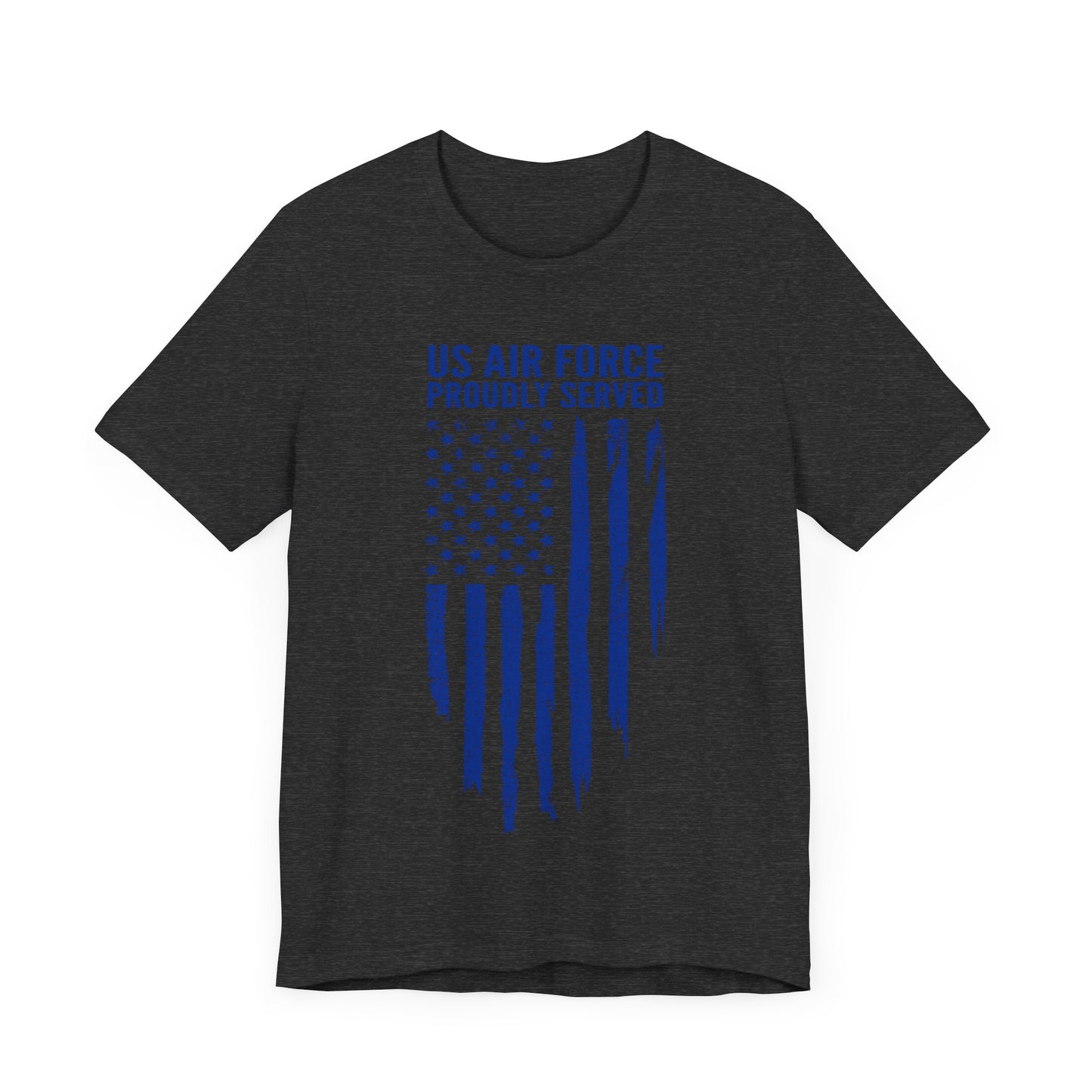 US Air Force Shirt, Air Force Veteran Tee, US Air Force Proudly Served, Veteran Gift, Military Apparel, Gift for Him, Gift for Her