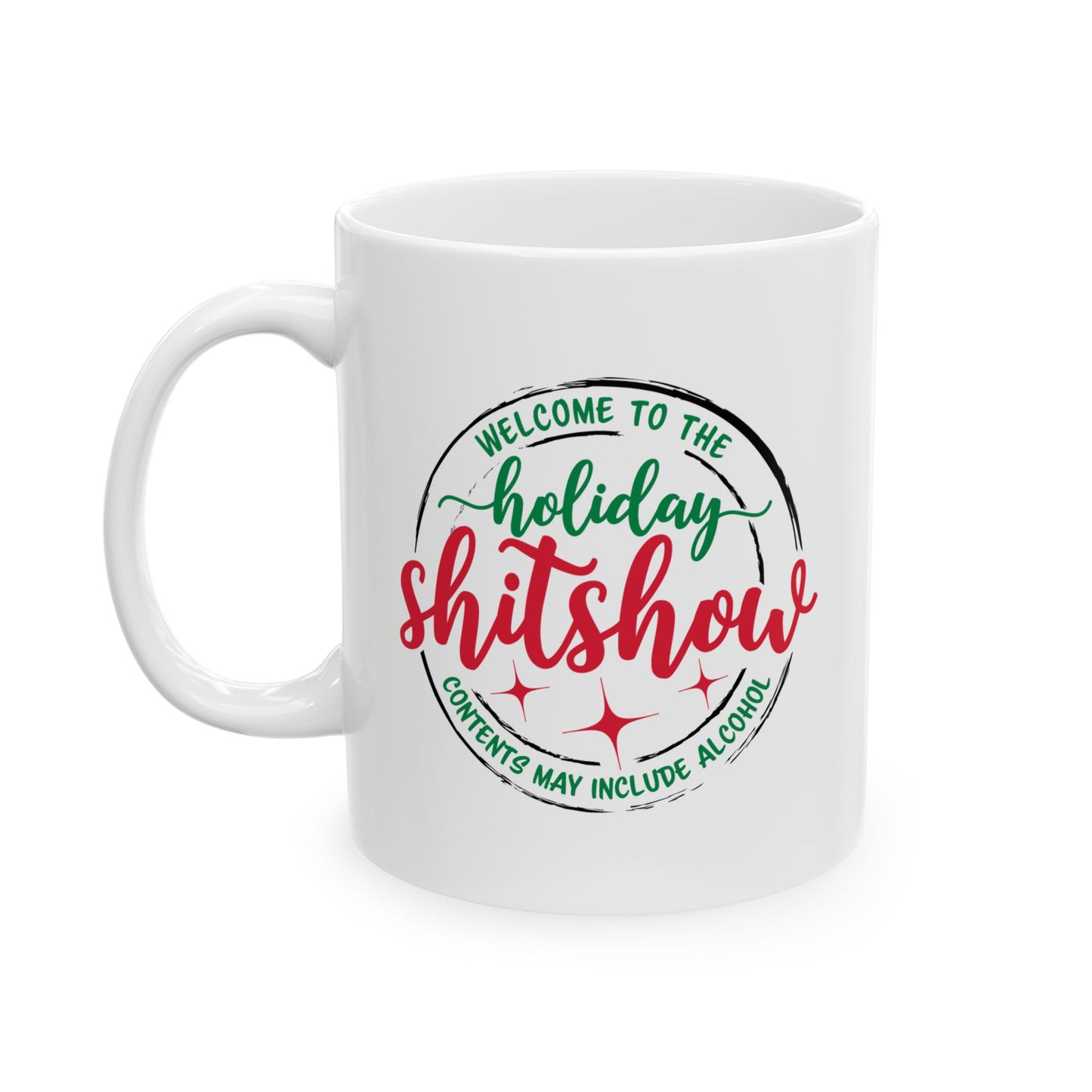 Funny Holiday Ceramic 11 oz Mug